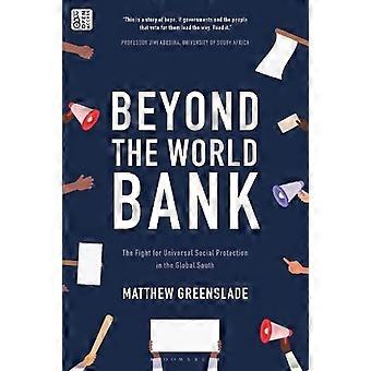Além do Banco Mundial: A luta pela proteção social universal no contexto global - Matthew Greenslade