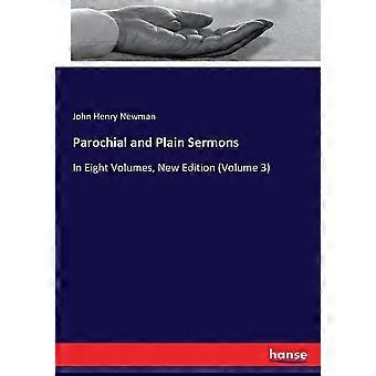 Parochial And Plain Sermonsin Eight Volumes New Edition Volume 3 - John Henry Newman - Paperback - en Book