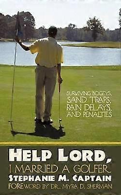 Help Lord I Married A Golfer