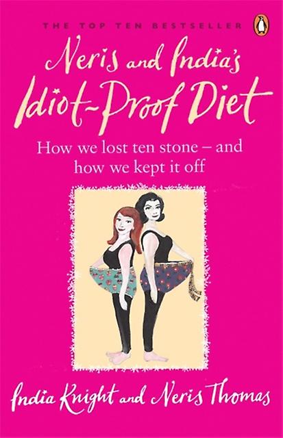 Neris And Indias Idiotproof Diet by Neris Thomas Paperback