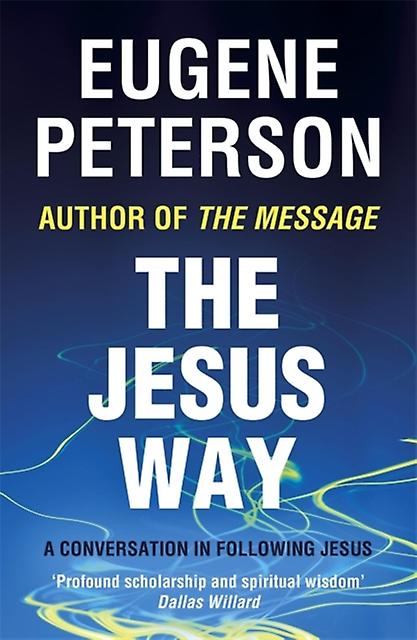 The Jesus Way by Eugene Peterson Paperback Book