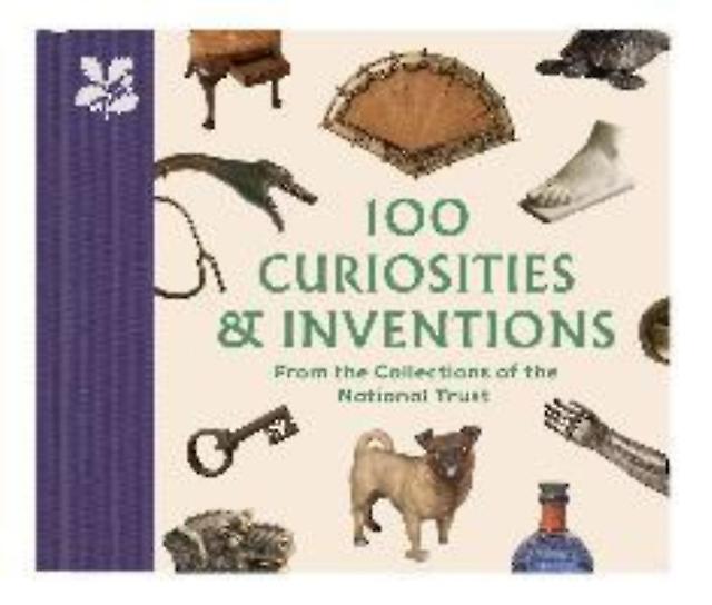 100 Curiosities Inventions From The Collections Of The National Trust by Katie Knowles Paperback Book
