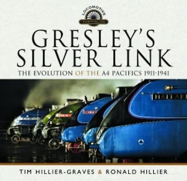 Gresleys Silver Link by Tim HillierGraves Paperback Book