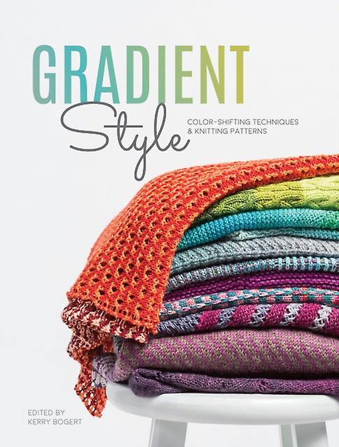 Gradient Style by The Editors at Interweave Paperback