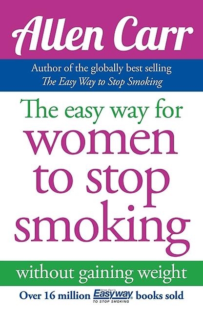 The Easy Way For Women To Stop Smoking by Allen Carr Paperback