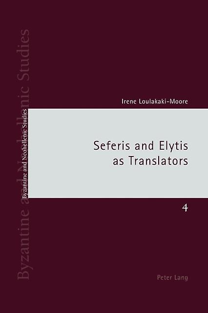 Seferis And Elytis As Translators