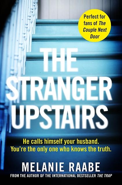 Stranger Upstairs - Melanie Raabe