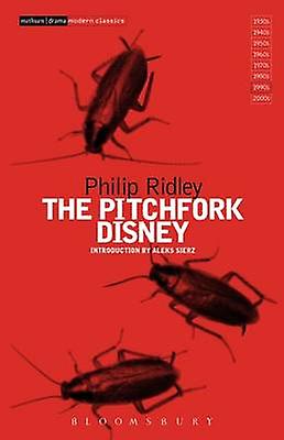 Pitchfork Disney - Modern Classics - Philip Ridley - Plays, playscripts - Bloomsbury Publishing PLC - Paperback