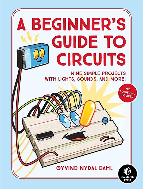 A Beginners Guide To Circuits by Oyvind Nydal Dahl Paperback