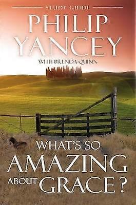 What's So Amazing about Grace? Study Guide