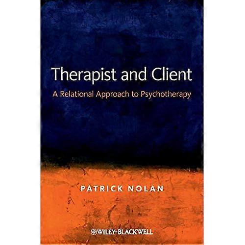 Therapist and Client: A Relational Approach to Psychotherapy
