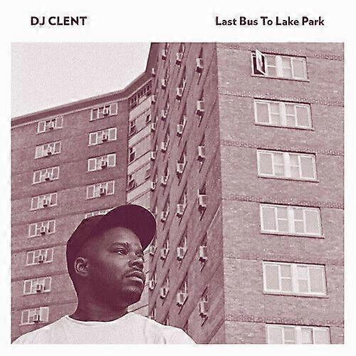 DJ Clent Last Bus to Lake Park CD (2015)