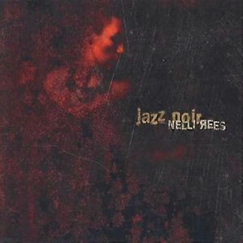 Nelli Rees Jazz Noir CD (2003)
