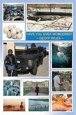 Have You Ever Wondered