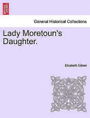 Lady Moretoun's Daughter