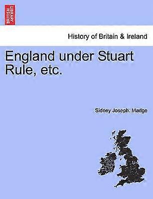 England under Stuart Rule etc