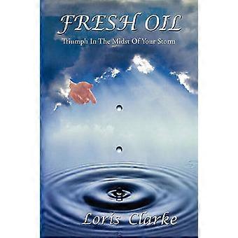 Fresh Oil Triumph In The Midst Of Your Storm