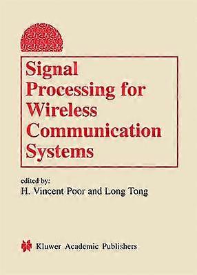 Signal Processing for Wireless Communication Systems