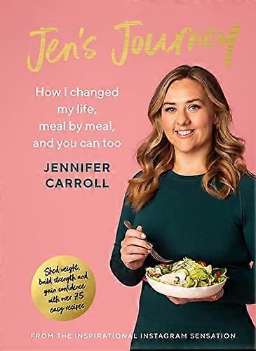 Jens Journey: How I changed my life meal by meal and you can too