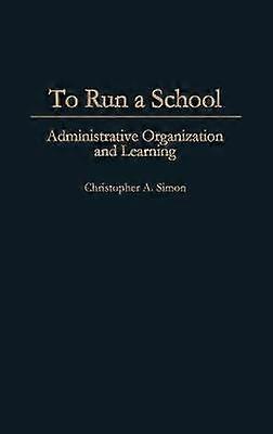 To Run a School