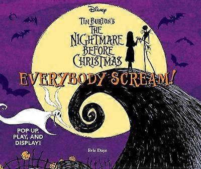 Everybody Scream!: Disney Tim Burton's The Nightmare Before Christmas