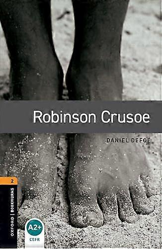 Oxford Bookworms Library: Level 2:: Robinson Crusoe