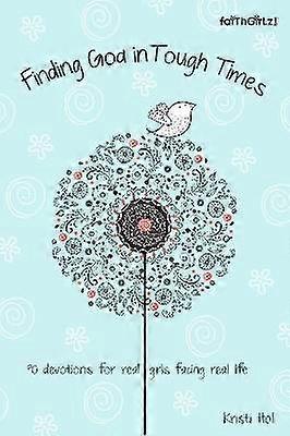 Finding God in Tough Times