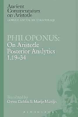 Philoponus: On Aristotle Posterior Analytics 1.19-34