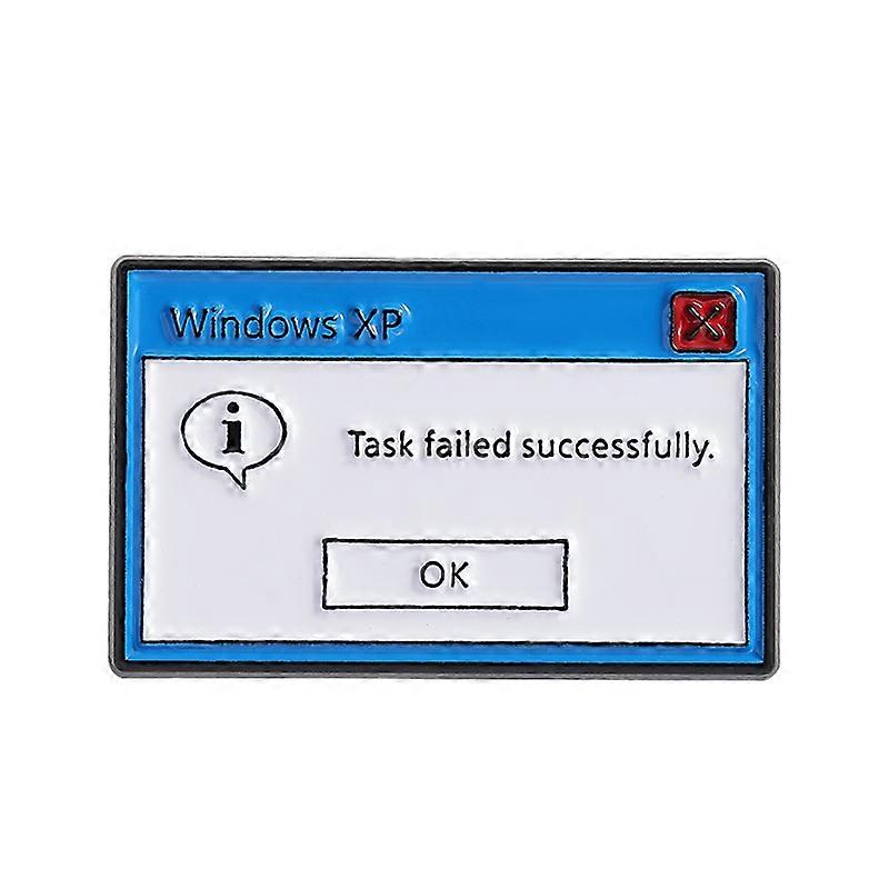 Windows XP Task Failed Successfully Enamel Pin Computer Error Message Programmer Brooch Lapel Badge Jewelry Gift For Friends