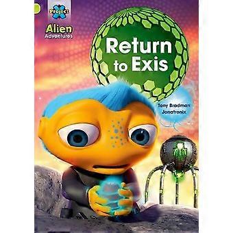 Projekt X: Alien Abenteuer: Linde: zurück zu Exis