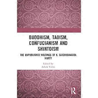 Bouddhisme, taoïsme, confucianisme et shintoïsme : les écrits inédits de K. Satchidananda Murty