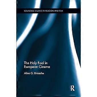 Pyhä narri eurooppalaisessa elokuvassa (Routledge Studies in Religion and Film)