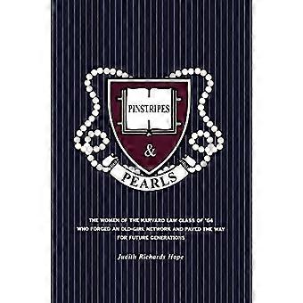 Krijtstrepen &; Parels: De vrouwen van de Harvard Law Class van '64 die een oud meisjesnetwerk smeedden en de weg vrijmaakten voor toekomstige generaties