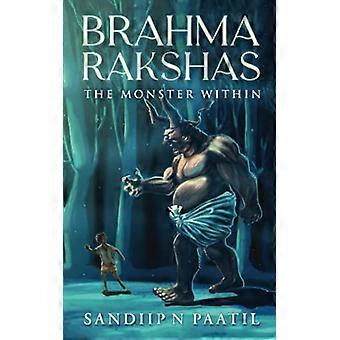 Brahma Rakshas: Monsteret inni