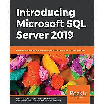 Vi presenterar Microsoft SQL Server 2019: Tillförlitlighet, skalbarhet och säkerhet både lokalt och i molnet