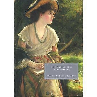 Het maken van een markiezin (Persephone boek)