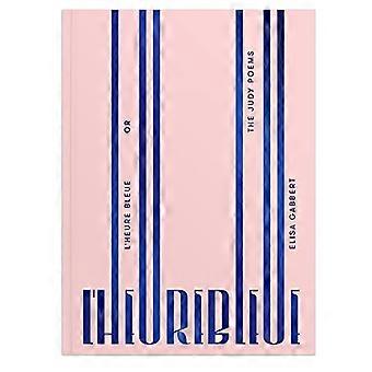 L'heure Bleue, of de Judy Poems