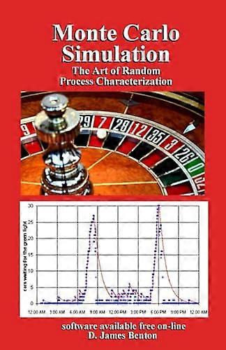 Monte Carlo Simulation: The Art of Random Process Characterization