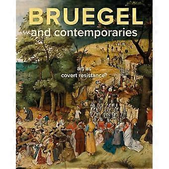 Bruegel and Contemporaries: Art as a Covert Resistance