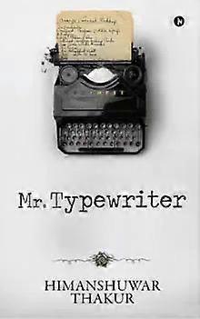 Mr. Typewriter - Himanshuwar Thakur