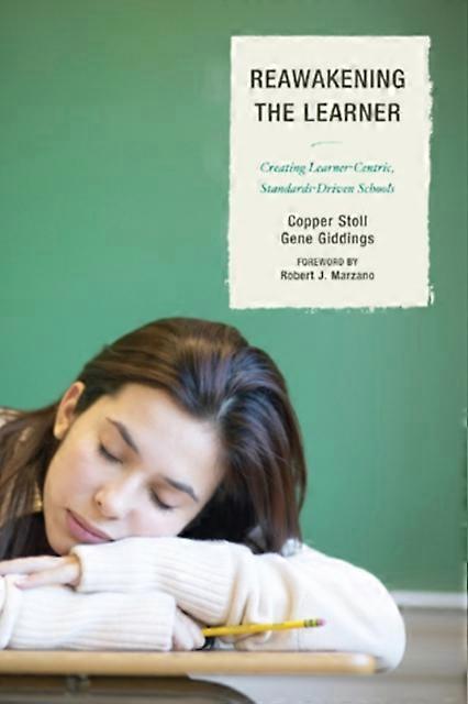Re-awakening The Learner Creating Learner-centric Standards-driven Schools - Copper Stoll - Paperback - en Book