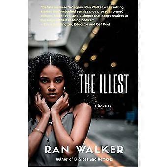 The illest a novella