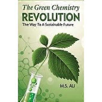 The green chemistry the way to a sustainable future