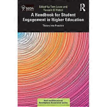 A handbook for student engagement in higher education theory into practice