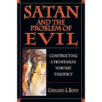 Satan And The Problem Of Evil Constructing A Trinitarian Warfare Theodicy - Gregory A. Boyd - Paperback - en Book