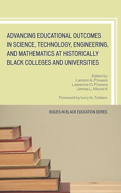 Advancing Educational Outcomes In Science Technology Engineering And Mathematics Hardback Book