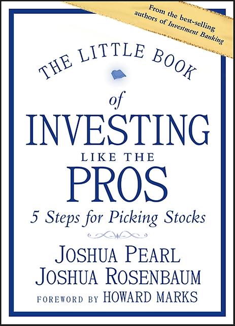 The Little Book Of Investing Like The Pros by Joshua Rosenbaum Paperback Book