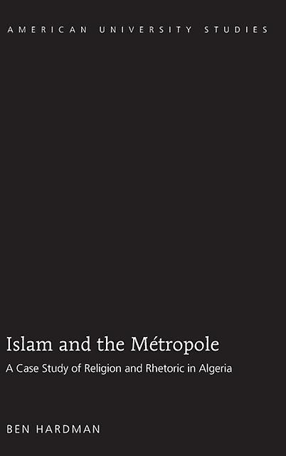 Islam And The Metropole by Ben Hardman Paperback Book
