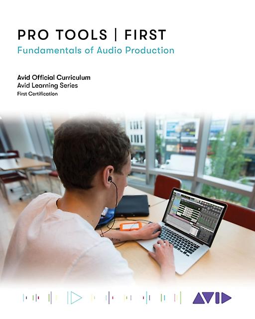 Pro Tools  First by Avid Technology Paperback Book