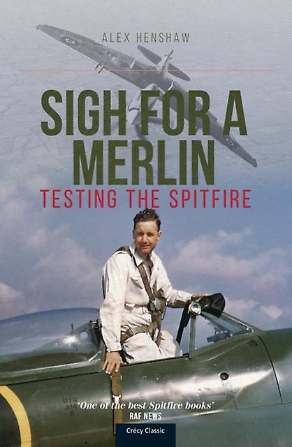 Sigh For A Merlin by Alex Henshaw Paperback Book